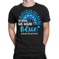 In April We Wear Blue Autism Awareness T-shirt | Artistshot