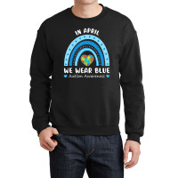 Puzzle Rainbow In April We Wear Blue Autism Awareness Month Crewneck Sweatshirt | Artistshot