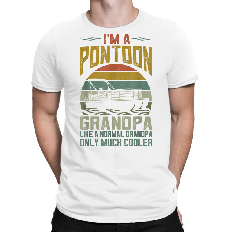 Mens Pontoon Boat Grandpa Men Apparel Fathers Day Boating Captain T Sh T-shirt | Artistshot