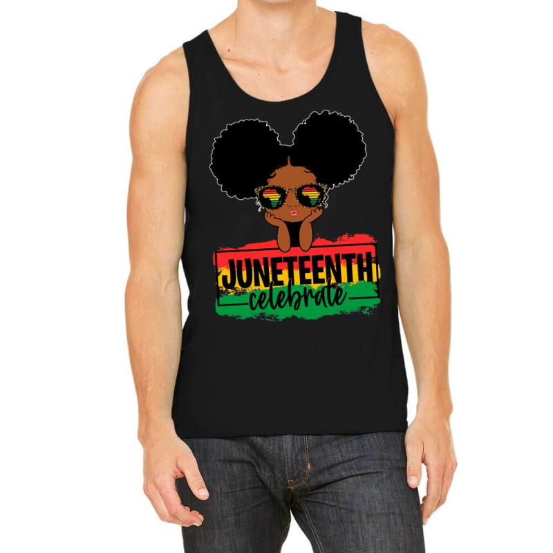 Black Girl Kid Juneteenth Celebrate Indepedence Day Tank Top by nhan0105 | Artistshot