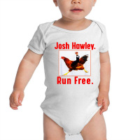 Josh Hawley Run Free Funny  Running Baby Bodysuit | Artistshot