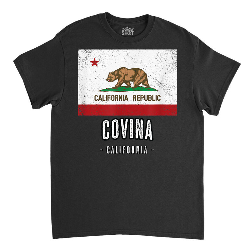 Covina   California  Cali City Souvenir   Ca Flag Top T Shirt Classic T-shirt | Artistshot