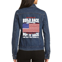 Instead Of Build Back Better How About Just Put (on Back) Long Sleeve  Ladies Denim Jacket | Artistshot