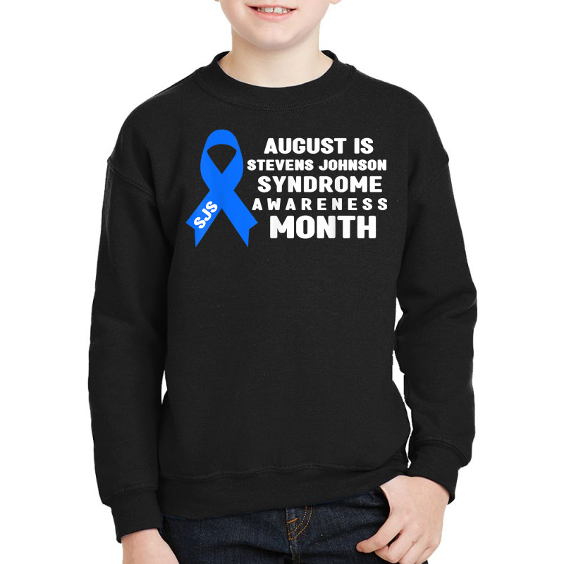 August Is Stevens Johnson Syndrome Awareness Month T Shirt Youth Sweatshirt by alaizws | Artistshot