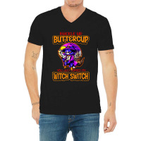 Cat Buckle Up You Just Flipped My Witch Switch V-neck Tee | Artistshot