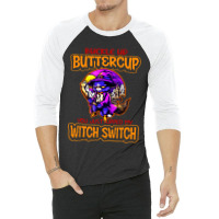 Cat Buckle Up You Just Flipped My Witch Switch 3/4 Sleeve Shirt | Artistshot