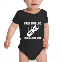 Cover Your Ears Bomb Baby Bodysuit | Artistshot