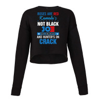 Roses Are Red Kamalas Not Black Joe Biden Cropped Sweater | Artistshot