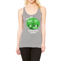 Fun Matching Family Road Trip 2022 Navigation Expert T Shirt Racerback Tank | Artistshot