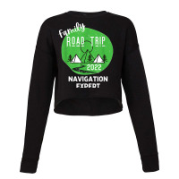 Fun Matching Family Road Trip 2022 Navigation Expert T Shirt Cropped Sweater | Artistshot