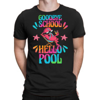 Goodbye School Hello Pool T  Shirt Goodbye School Hello Pool T  Shirtb T-shirt | Artistshot