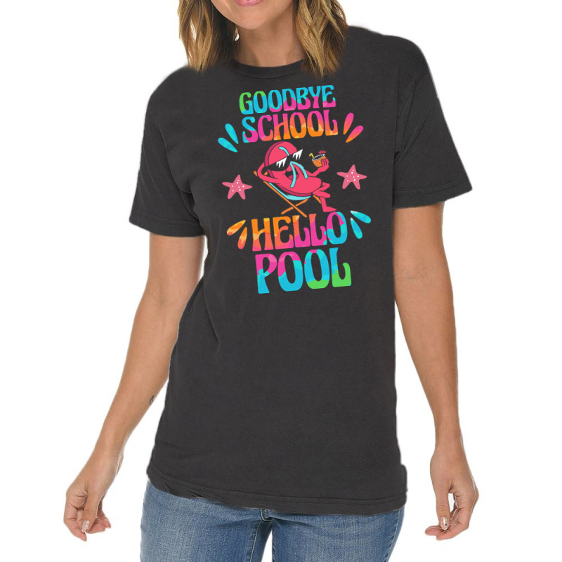 Goodbye School Hello Pool T  Shirt Goodbye School Hello Pool T  Shirtb Vintage T-shirt | Artistshot