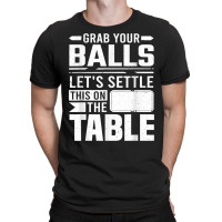 Billiard Let's Settle This On The Table Billiards Player T Shirt T-shirt | Artistshot