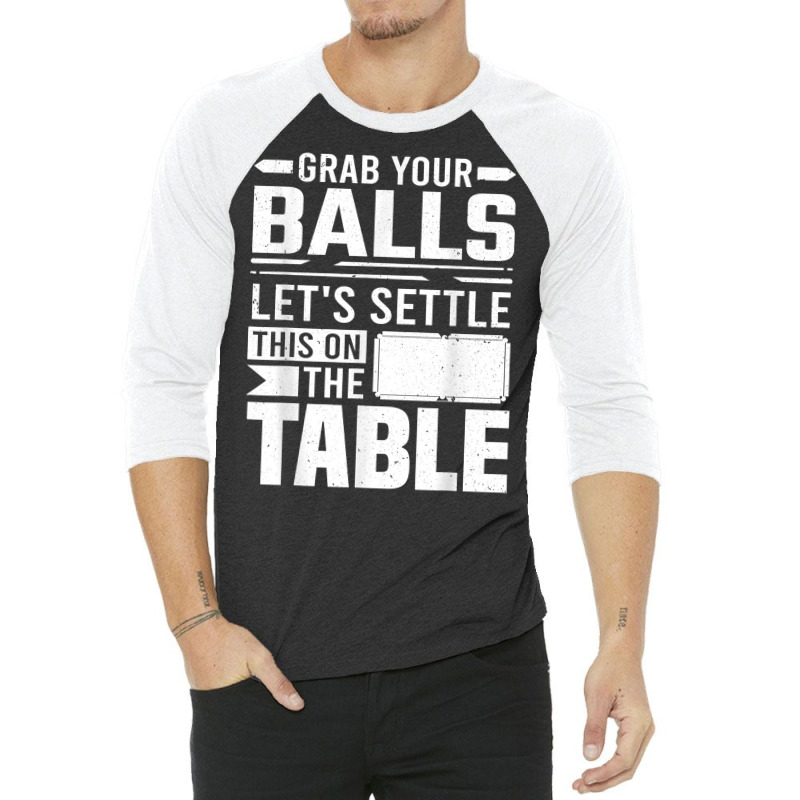 Billiard Let's Settle This On The Table Billiards Player T Shirt 3/4 Sleeve Shirt | Artistshot