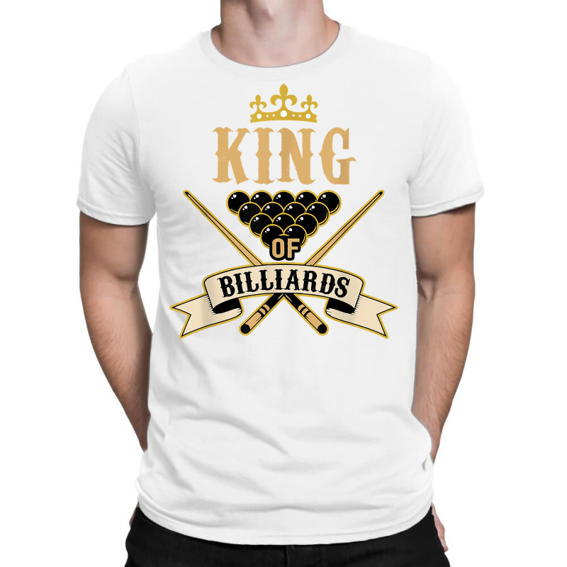 Billiard Snooker Lovers  King Of Billiards T Shirt T-shirt | Artistshot