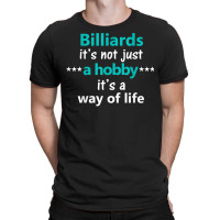 Billiards Pool Table Game Hobby Sports Gift T Shirt T-shirt | Artistshot