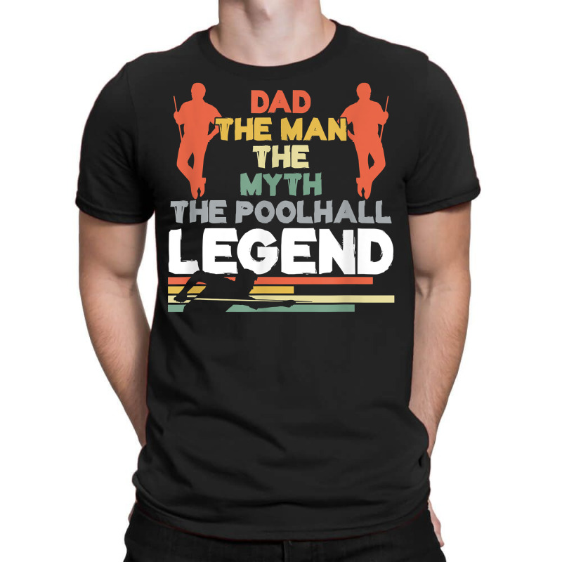 Dad Pool Hall Legend Billiard Player Father Snooker Pool Fan T Shirt T-shirt | Artistshot