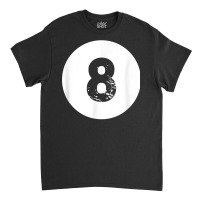 Funny 8 Ball Magic Eight Ball Billiards Black T Shirt Classic T-shirt | Artistshot