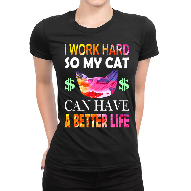 I Work Hard So My Cat Ladies Fitted T-Shirt by dragonstore | Artistshot