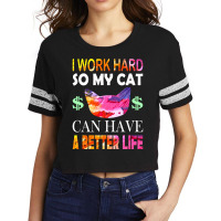 I Work Hard So My Cat Scorecard Crop Tee | Artistshot