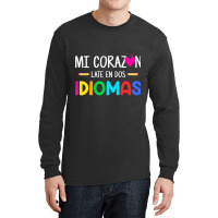 Mi Corazon Late En Dos Idiomas, Bilingual Spanish Teacher Long Sleeve Shirts | Artistshot