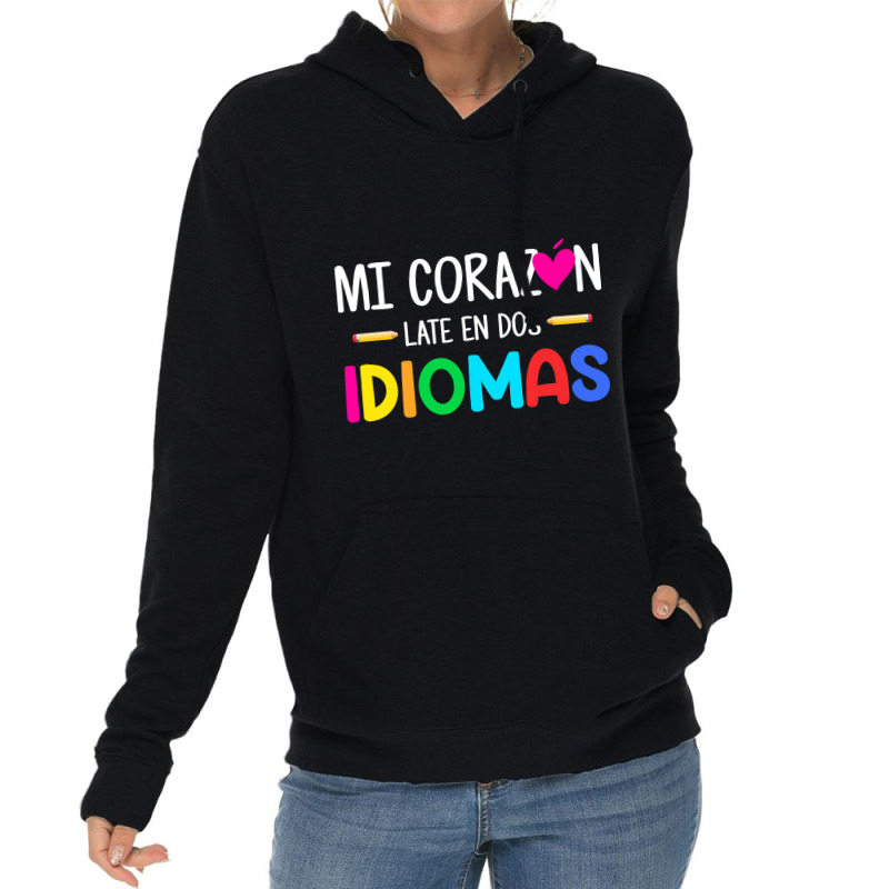 Mi Corazon Late En Dos Idiomas, Bilingual Spanish Teacher Lightweight Hoodie by CUSER3146 | Artistshot