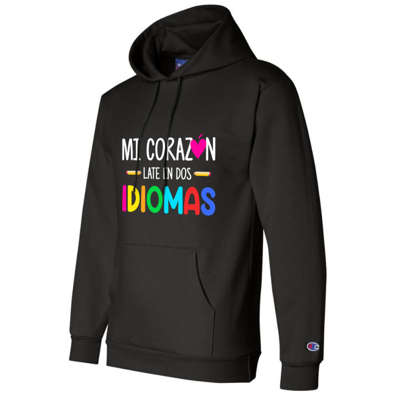 Mi Corazon Late En Dos Idiomas, Bilingual Spanish Teacher Champion Hoodie by CUSER3146 | Artistshot