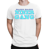 Bang Bang Niner T-shirt | Artistshot