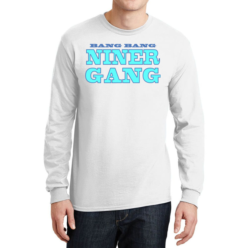 Bang Bang Niner Long Sleeve Shirts | Artistshot