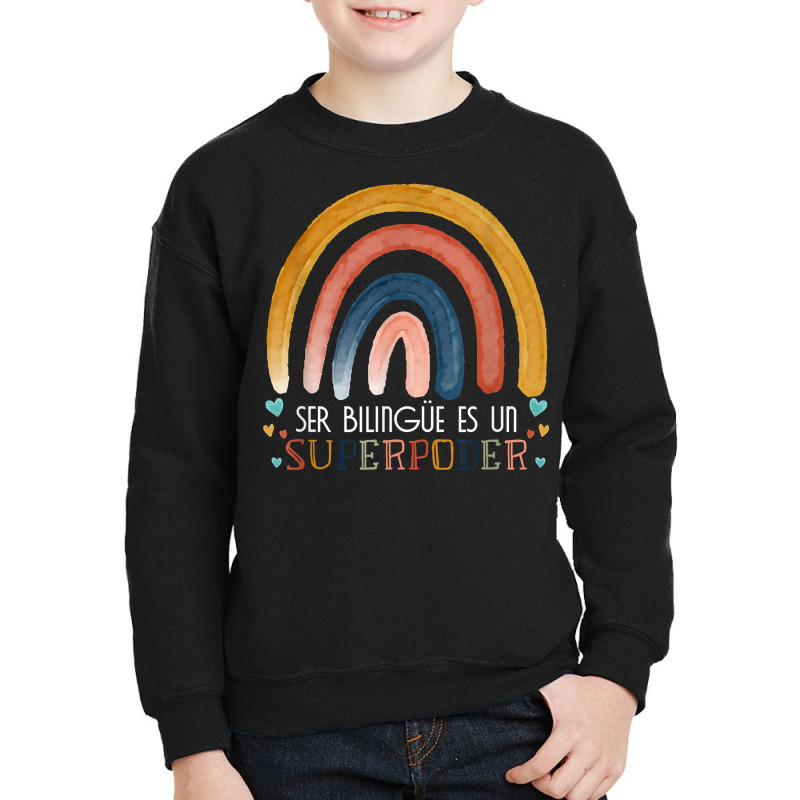 Ser Bilingue Es Un Superpoder Spanish Teacher Esl Teacher T Shirt Youth Sweatshirt by morelypylagertq | Artistshot