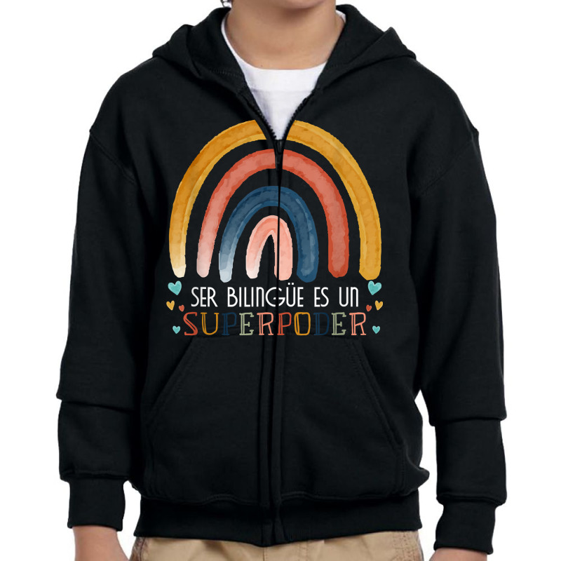 Ser Bilingue Es Un Superpoder Spanish Teacher Esl Teacher T Shirt Youth Zipper Hoodie by morelypylagertq | Artistshot