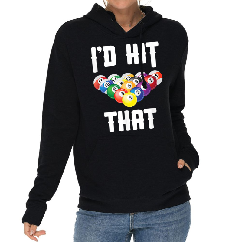 Mens Billiards Funny I'd Hit That Pool Balls Player T Shirt Lightweight Hoodie | Artistshot