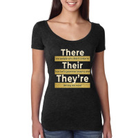 There Their They're  English Grammar Funny Teacher Women's Triblend Scoop T-shirt | Artistshot