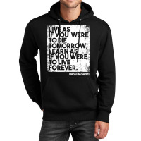 “live As If You Were To Die Tomorrow. Learn As If You Were To Live F Unisex Hoodie | Artistshot