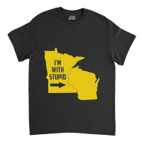 Minnesota I'm With Stupid Classic T-shirt | Artistshot