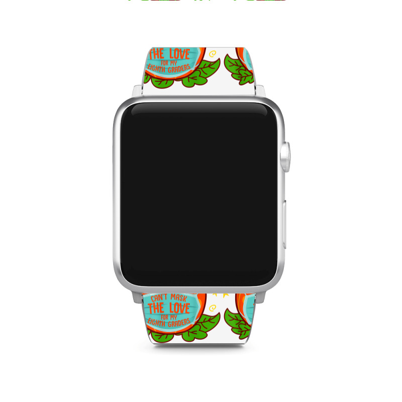 Can't Mask The Love For My 8th Grade Teacher Halloween Costu T Shirt Apple Watch Band | Artistshot