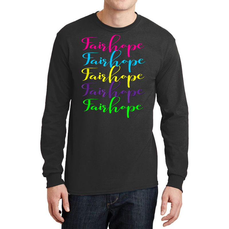 Fairhope Alabama Graphic T Shirt Long Sleeve Shirts by adrienskradski | Artistshot