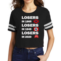 Losers In 1865 Losers In 1945 Losers In 2020 Scorecard Crop Tee | Artistshot