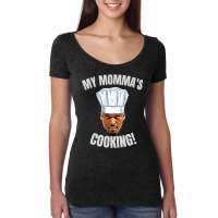 My Momma's Cooking Kwame Brown Mama's Son Peoples Champ Bust Women's Triblend Scoop T-shirt | Artistshot