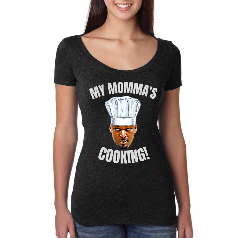 My Momma's Cooking Kwame Brown Mama's Son Peoples Champ Bust Women's Triblend Scoop T-shirt by CUSER3146 | Artistshot