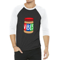 Peanut Butter Vibes 3/4 Sleeve Shirt | Artistshot