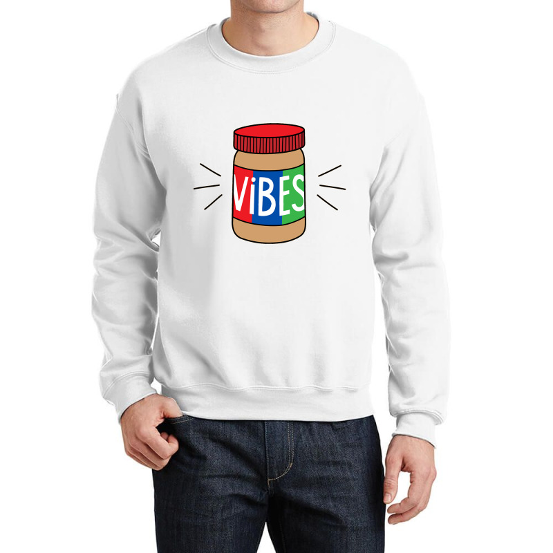 Peanut Butter Vibes Crewneck Sweatshirt | Artistshot