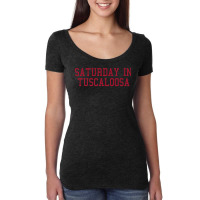 Saturday In Tuscaloosa Premium Shirt Football Saturdays Women's Triblend Scoop T-shirt | Artistshot