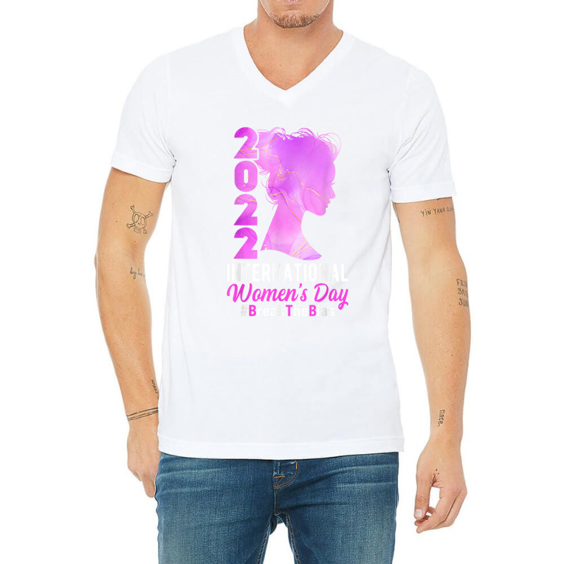 International Women's Day 2022 Break The Bias 8 March 2022 T Shirt Cop V-neck Tee | Artistshot