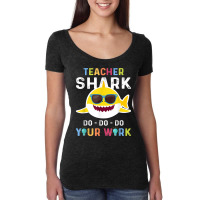 Teacher Shark Do Do Do Your Work Funny Gift Tshirt Men Women Women's Triblend Scoop T-shirt | Artistshot