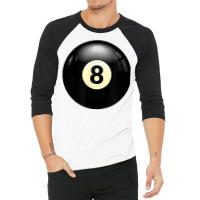 Play Billiards, No 8 Billiard Pool Or Snooker Balls Number 8 T Shirt 3/4 Sleeve Shirt | Artistshot