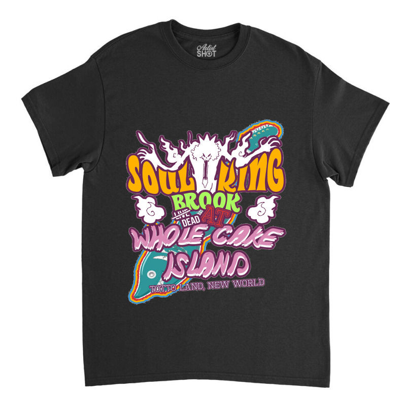 Soul King At Whole Cake Island Classic T-shirt | Artistshot