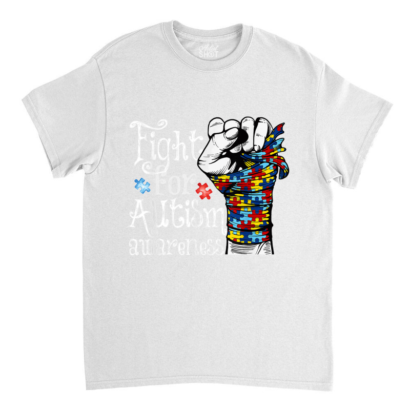 Fight For Autism Awareness World Autism Awareness Day 2021 T Shirt Classic T-shirt by James William | Artistshot