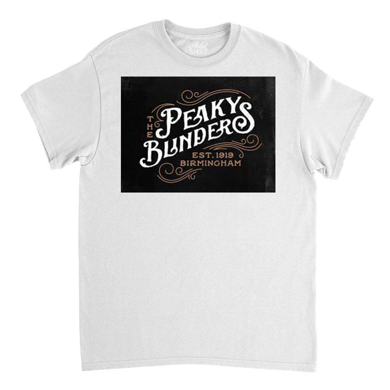 The Blinders Classic T-shirt by TobyShop | Artistshot