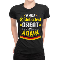 Beer Lover Make Oktoberfest Great Again Funny Oktoberfest T Shirt Ladies Fitted T-shirt | Artistshot